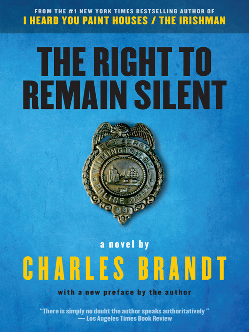 Title details for The Right to Remain Silent by Charles Brandt - Available